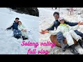 Solang valley manali 2nd day solang valley manali activities  manali mall road night view vlog 