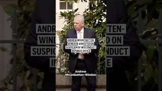 Andrew Mountbatten-Windsor arrested on suspicion of misconduct in public office