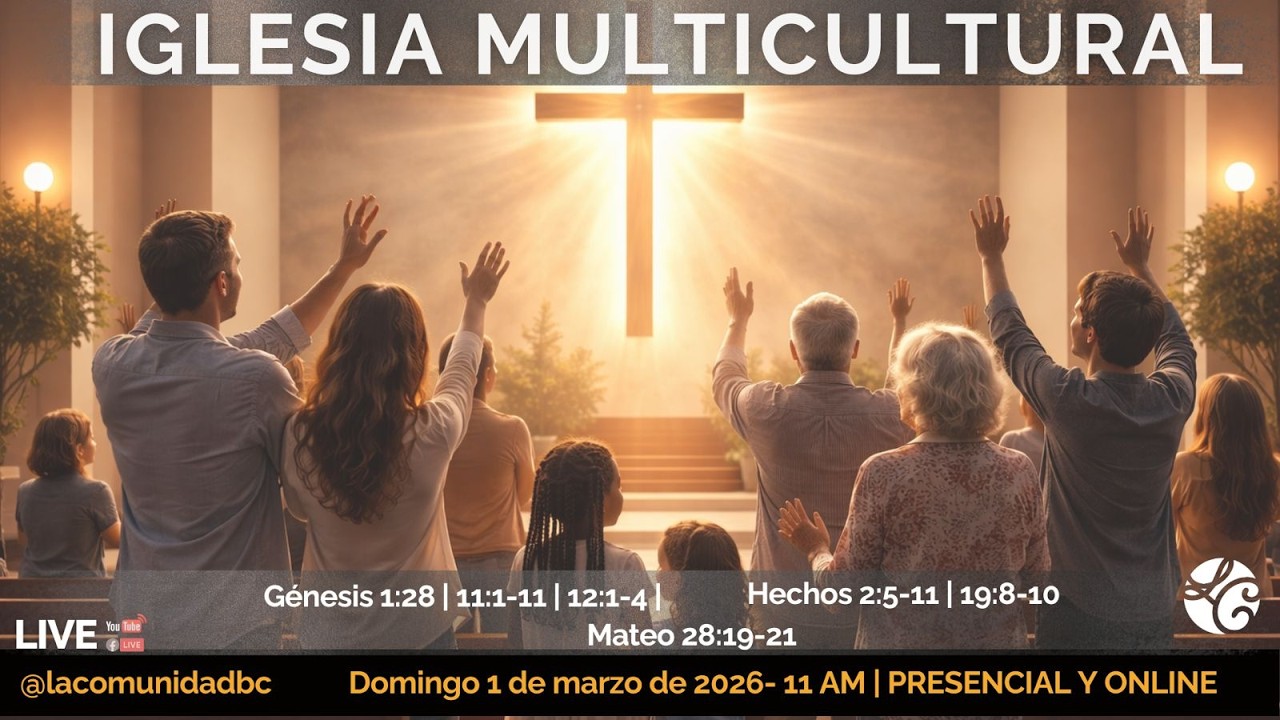 🔴EN VIVO Iglesia multicultural