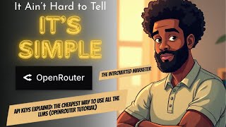 Famous API Keys Explained: The Cheapest Way to Use ALL the LLMs (OpenRouter Tutorial) Wealth