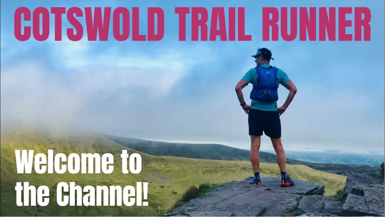 COTSWOLD TRAIL RUNNER Channel Introduction YouTube