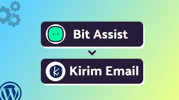 Integrating Bit Assist Form with Kirim Email | Step-by-Step Tutorial | Bit Integrations