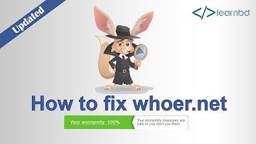 How to fix whoer.net | New & Updated Video 2020 | Mr. Whoer