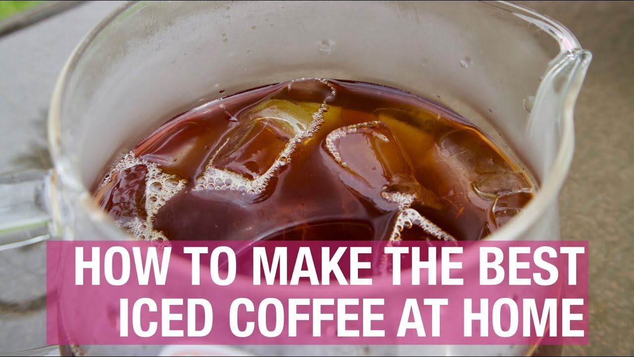 How to Make the Best Iced Coffee at Home - YouTube