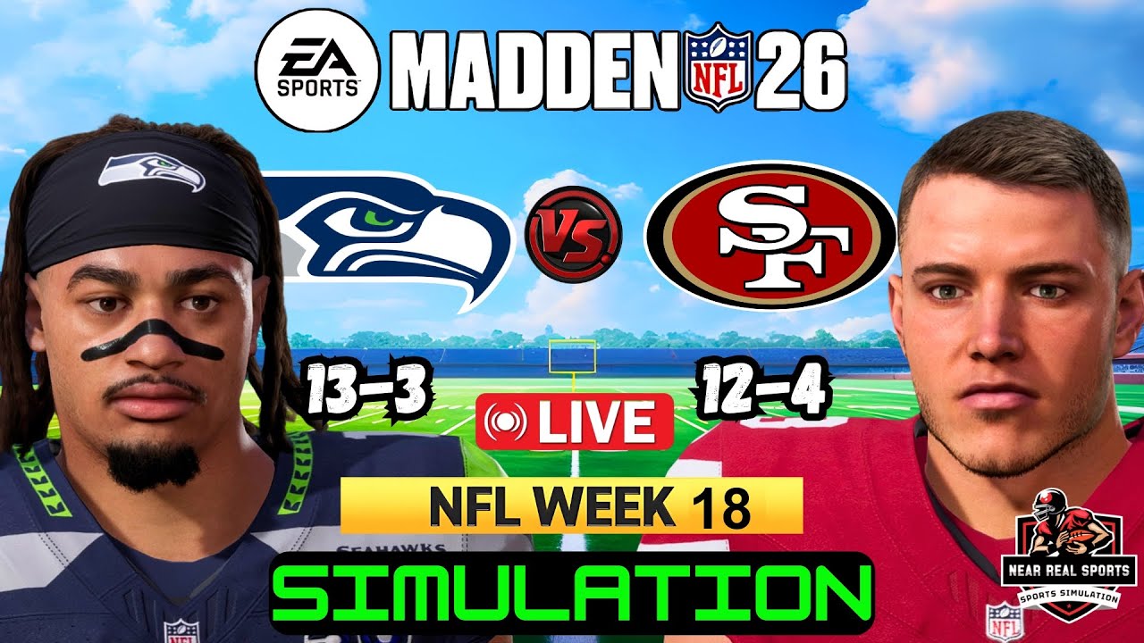 SEAHAWKS vs 49ERS | NFL WEEK 18 | MADDEN 26 PREDICTIONS