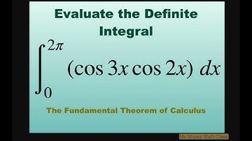 Evaluate definite integral (cos 3x cos 2x) dx over [0, 2pi]. Fundamental Theorem of Calculus