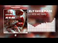 Ely 023 Mazk Kiss Me Hard Tekno mp3