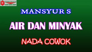 AIR DAN MINYAK - MANSYUR S. ( COVER ) KARAOKE DANGDUT