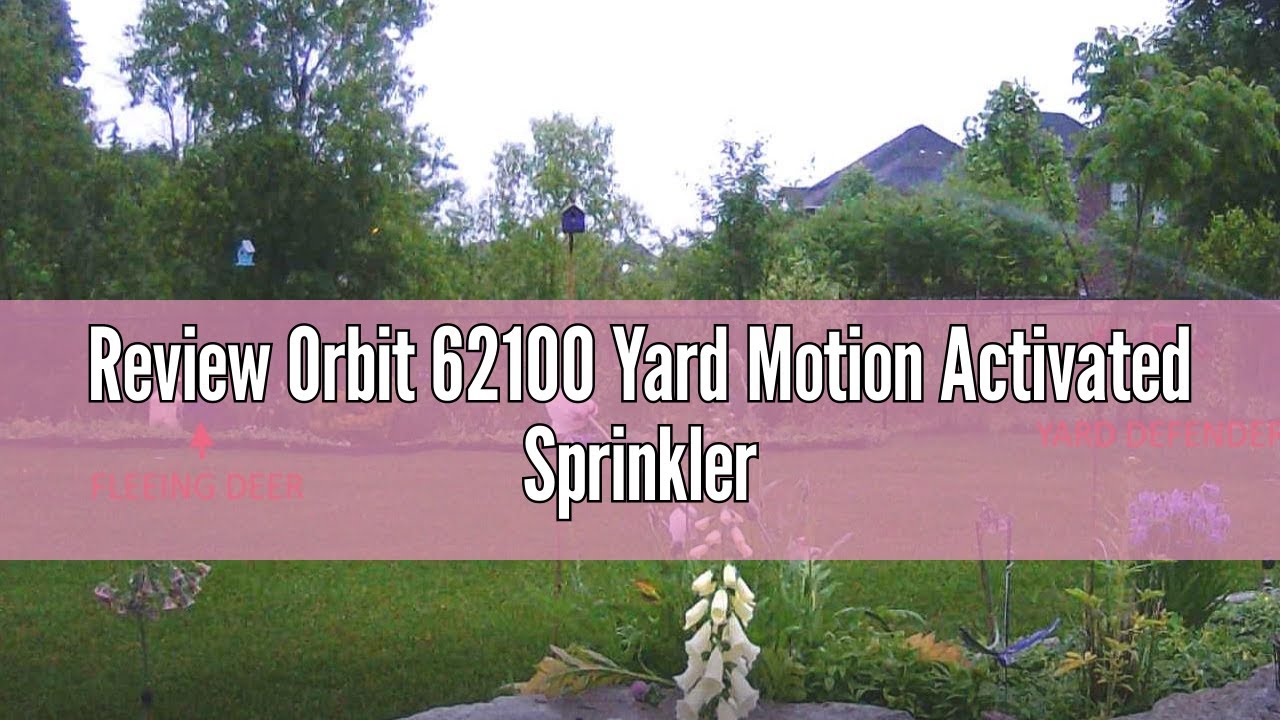Review Orbit 62100 Yard Motion Activated Sprinkler