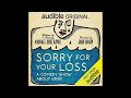 Audiobook: Sorry for Your Loss - Michael Cruz Kayne Audiobook