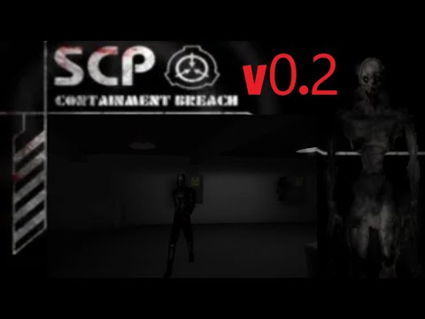 SCP - Containment Breach v0.2 Gameplay - YouTube