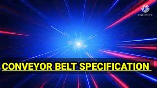 CONVEYOR BELT SPECIFICATION