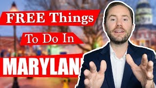 Top 10 Free Things To Do in Maryland