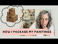 HOW TO SHIP CANVAS ART AND PACKAGE IT  | make sure your artwork arrives safely