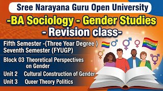 Gender Studies -5 th sem BA Sociology SGOU Revision | Block 3| Construction of Gender &amp; Queer Theory