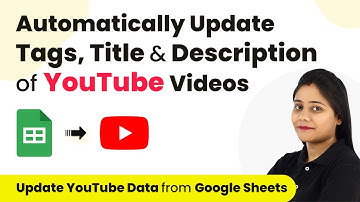 How to Update Title, Tags & Description of YouTube Videos from Google Sheets Automatically