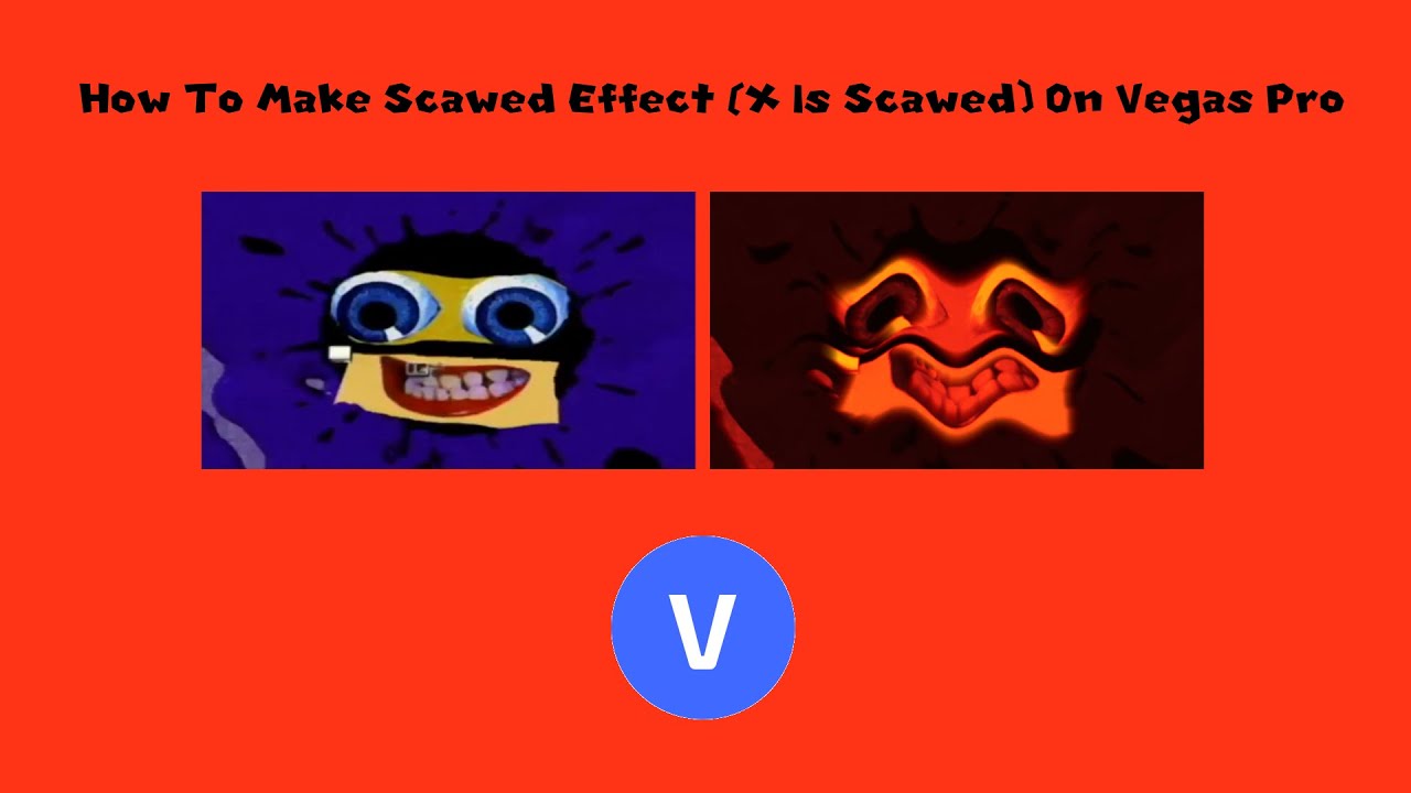 Scawed How To Make Scawed Effect (X Is Scawed) On Vegas Pro - YouTube