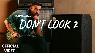 Don't Look 2 - Karan Aujla (OFFICAL AUDIO) Latest Punjabi Songs 2023