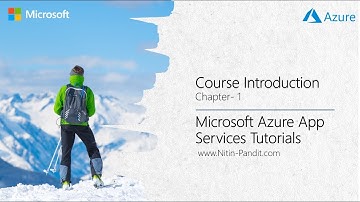 Azure App Services Course Introduction | Chapter 1 | Microsoft Azure Tutorials Free