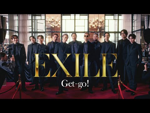 EXILE / Get-go! (Music Video) - YouTube