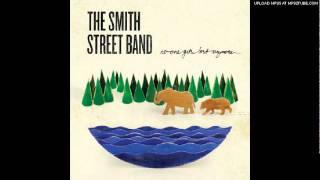 Miniatura de vídeo de "The Smith Street Band - My Little Sinking Ship"