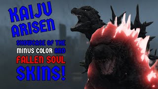 Showcasing The Minus Color And Fallen Soul Skins! Kaiju Arisen 5.0