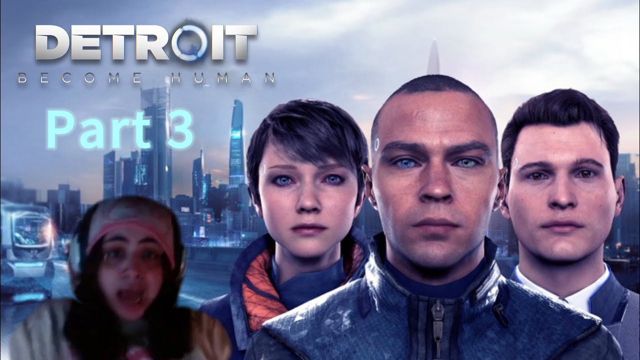 Every choice changes everything… [Detroit Become Human Part 3] - YouTube