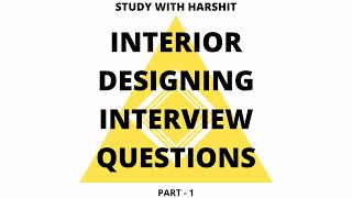 Interior Designing Interview Questions // 5 Most Asked Interior Designing Interview Questions