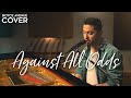 Against all odds take a look at me now  phil collins mariah carey westlife boyce avenue cover