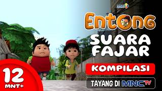 THE FUN OF ENTONG ANIMATION - THE SOUND OF DAWN | 12+ MINUTE COMPILATION
