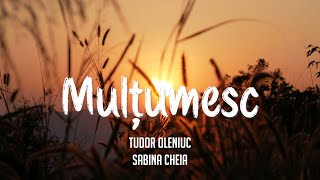 Video thumbnail of "Mulțumesc - Tudor Oleniuc (Official video)"