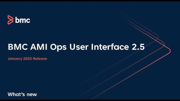 BMC AMI Ops User Interface 2.5, January 2025 release