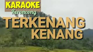 Langgam Kr. Terkenang Kenang - Karaoke