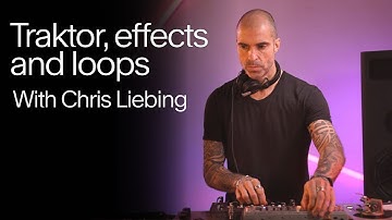 Chris Liebing on Traktor: Loops, Effects & Live Setup (Sneak Peek)