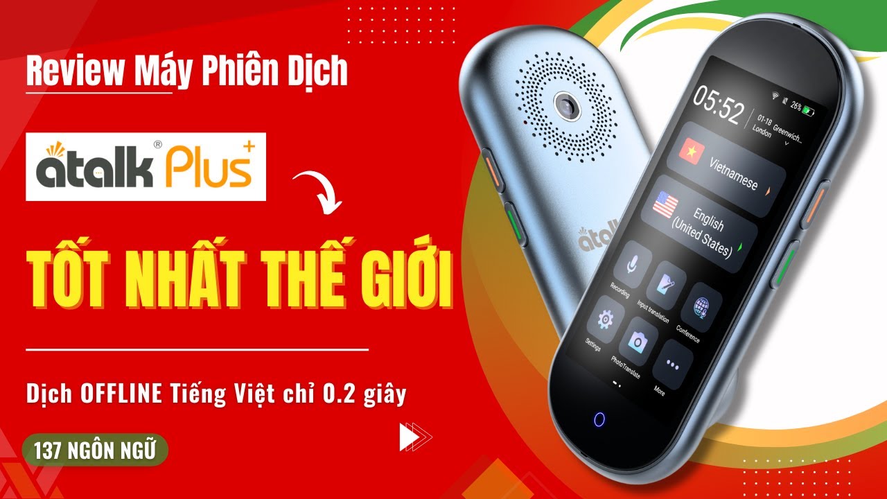 Review Máy Dịch Atalk Plus+ (New) - Dịch OFFLINE Tiếng Việt - Dịch Câu ...