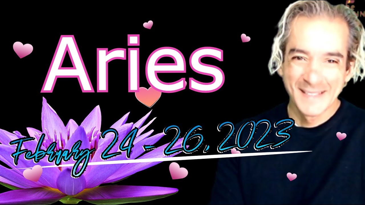 Aries Weekend Horoscopes and Tarot February 24 26, 2023 YouTube