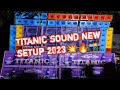 Titanic sound  new setup 2023 titanic sound speaker checkfull vibrations bassvloger rajesh m