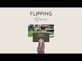 Flipping Homes Week 5