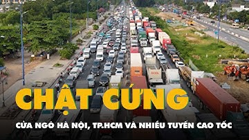 Cửa ngõ Hà Nội, TP.HCM và nhiều tuyến cao tốc chật cứng người dân về quê ăn Tết