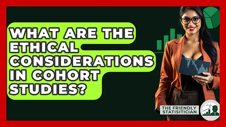 What Are The Ethical Considerations In Cohort Studies? - The Friendly Statistician