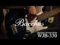 【試奏動画 】Bacchus Universe Series WJB-330