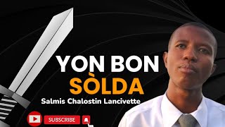 Video thumbnail of "YON BON SÒLDA _ Salmis Chalostin Lancivette"