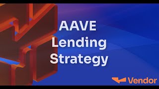 What is the Vendor/AAVE Lending Strategy?