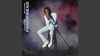 Proofread (feat. Wiz Khalifa)