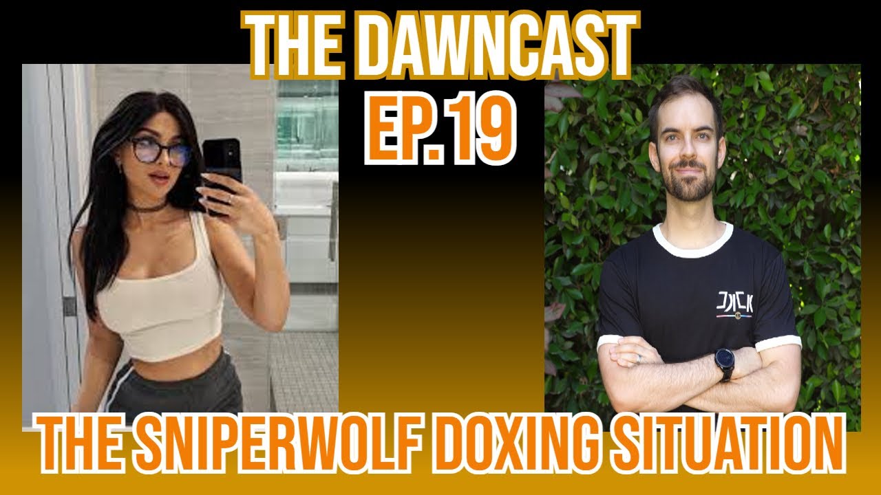 DawnCast Episode 19. SSSniperWolf Discussion With Special Guest Glaz