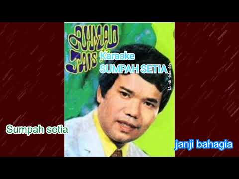 AHMAD JAIS   - SUMPAH SETIA (KARAOKE M1)