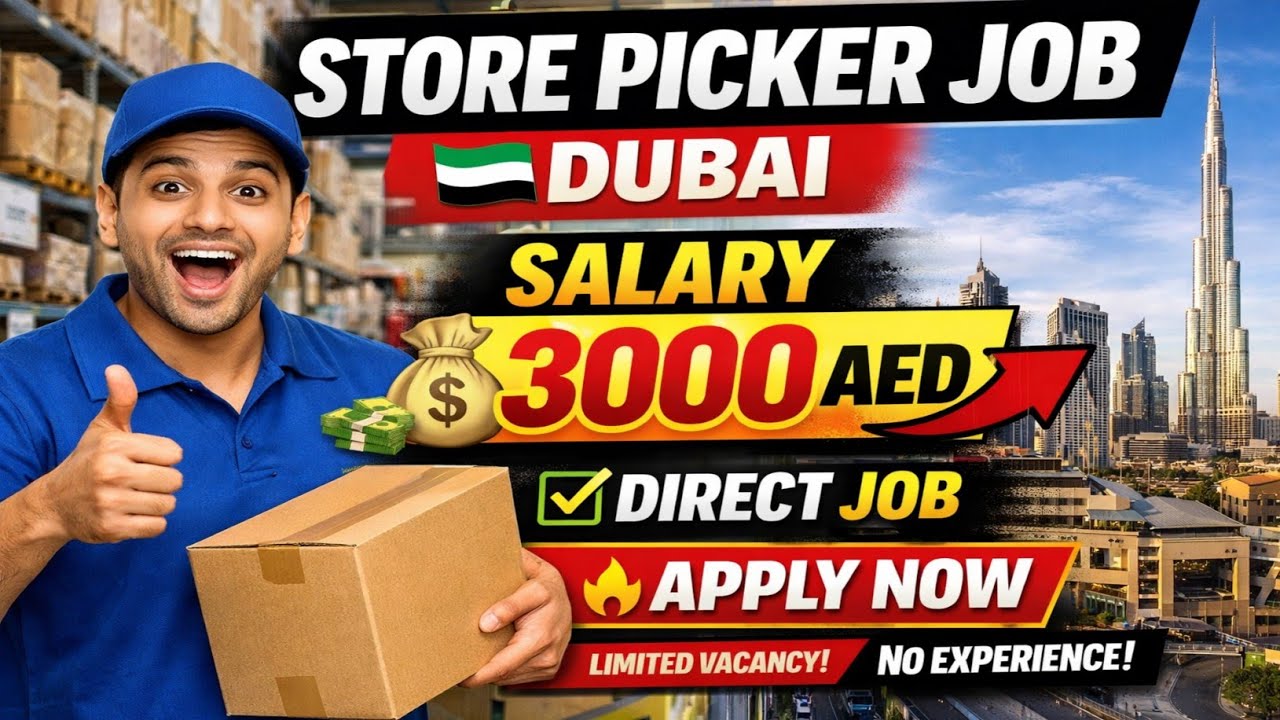 Store Picker Job in Dubai 🇦🇪 | 3000 AED Salary | Direct Hiring 2026