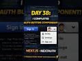 Day 38: Auth Button Component Explained | Login / Profile / Logout | Vibeshare