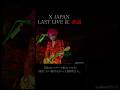 X JAPAN / 最後の紅は仲良し！！