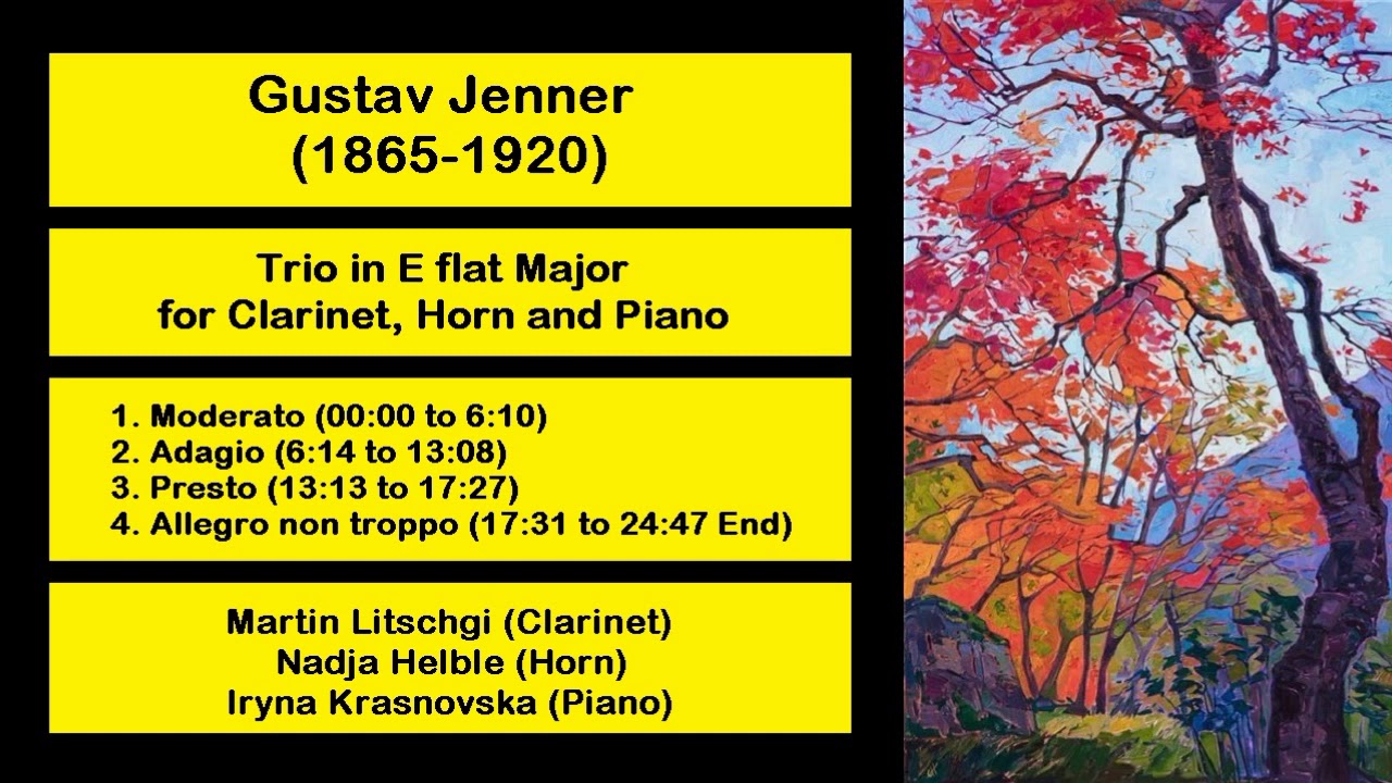 Gustav Jenner (1865-1920) - Trio in E flat Major for Clarinet, Horn and Piano